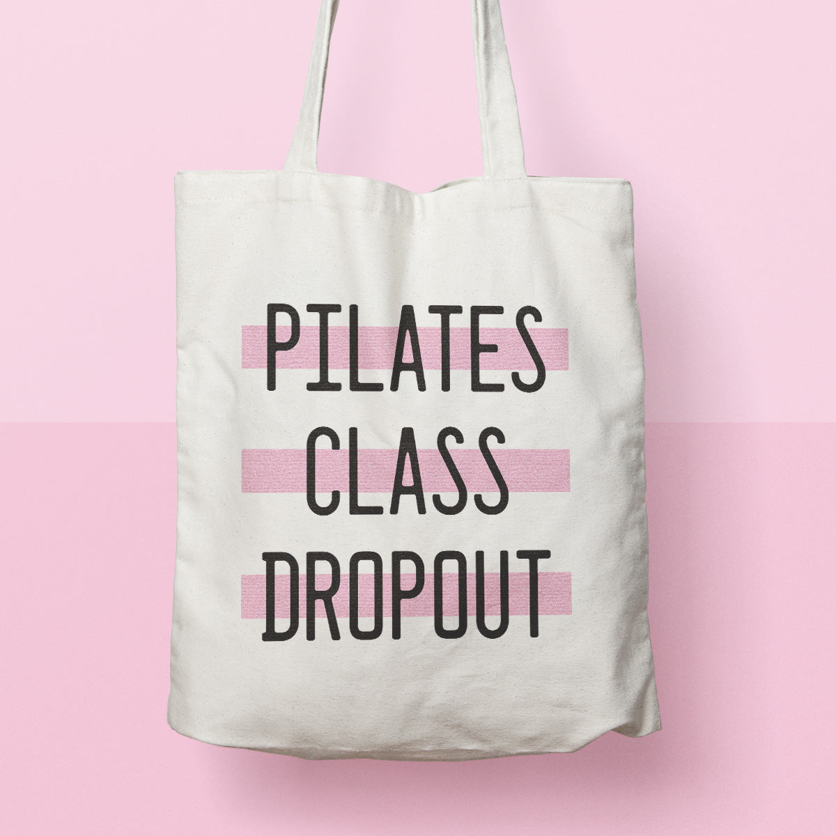 cute tote bag | pilates class dropout