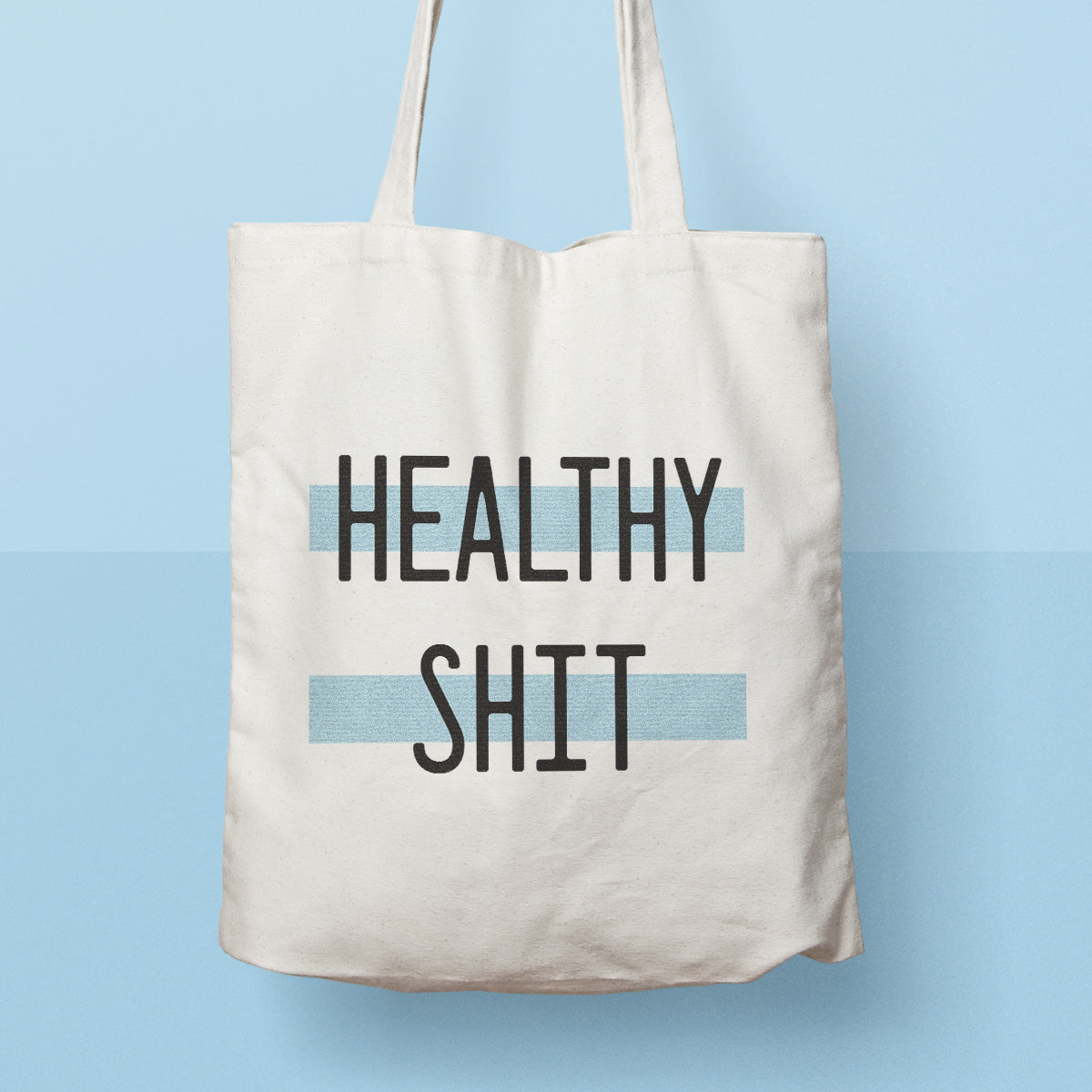 tote bag | healthy shit