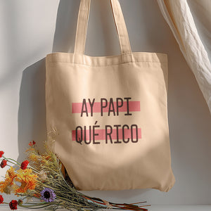 ay papi que rico totes