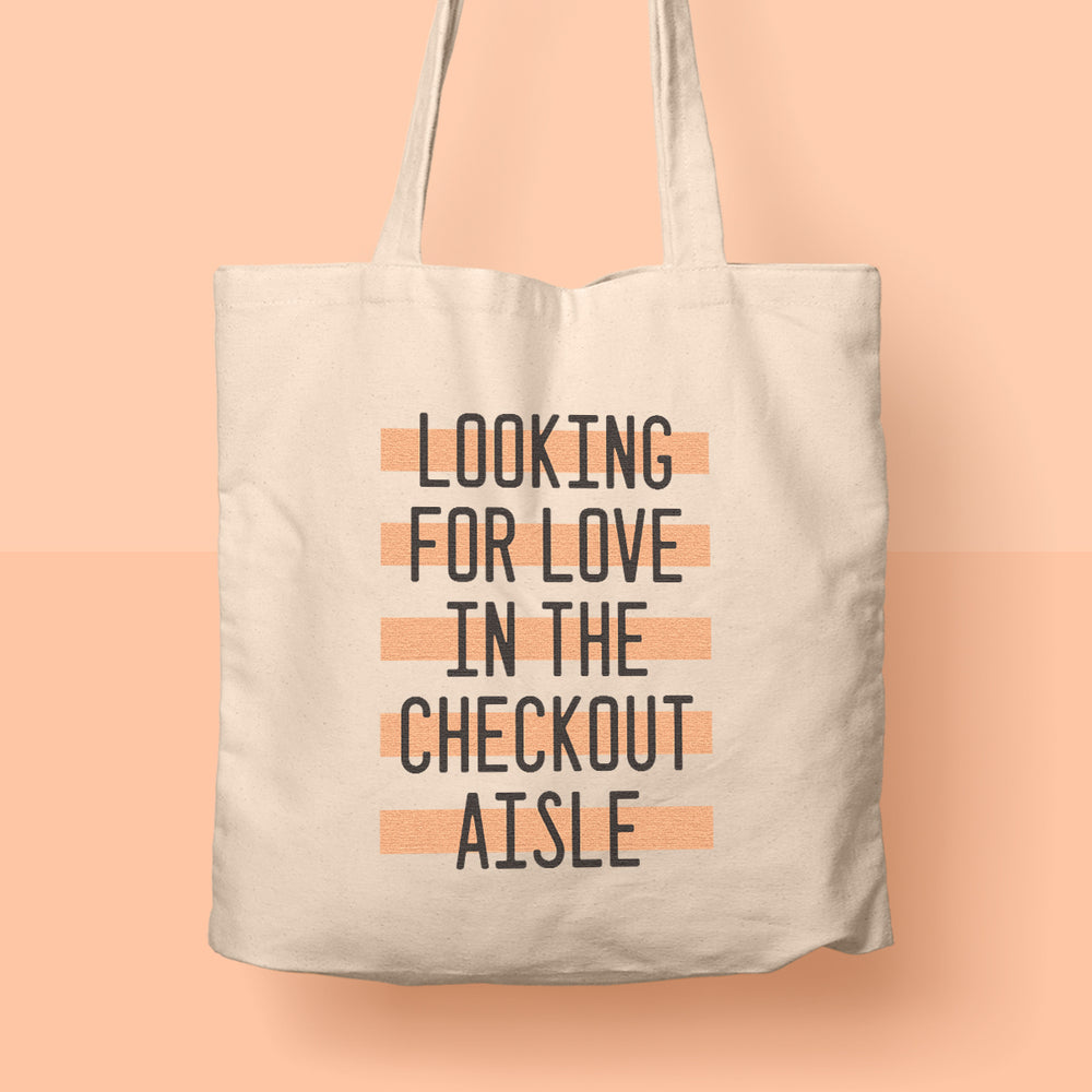 Looking for Love in the Checkout Aisle Tote Bag