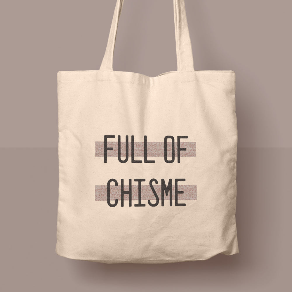 Full of Chisme Tote Bag