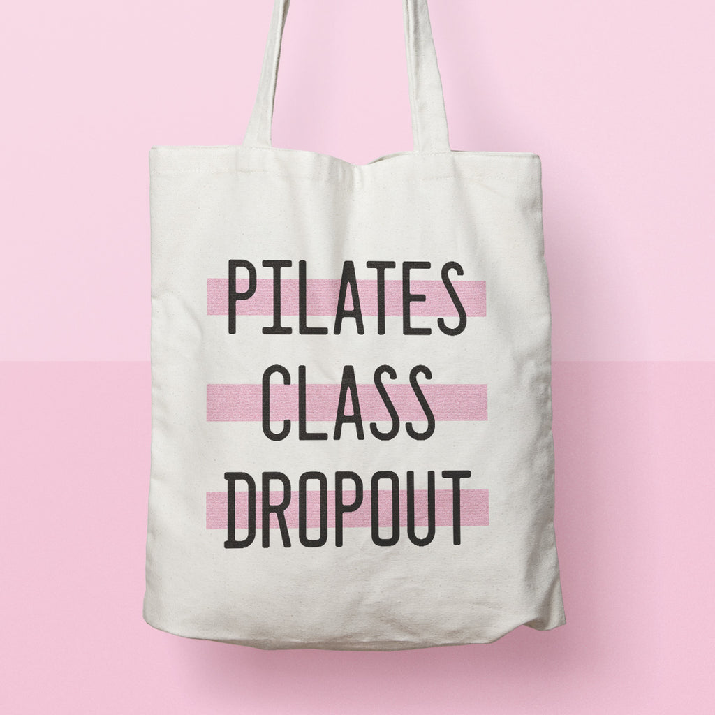 cute tote bag | pilates class dropout