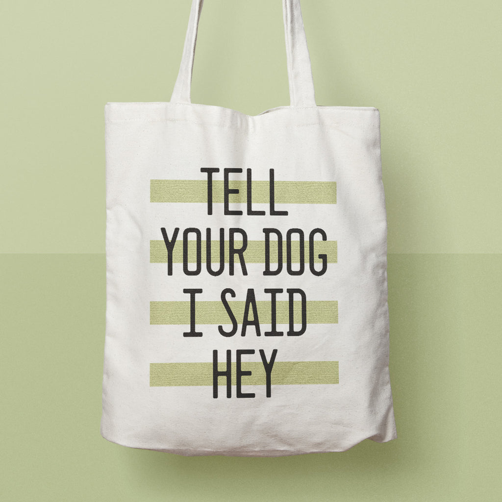 tell your dog i said hi