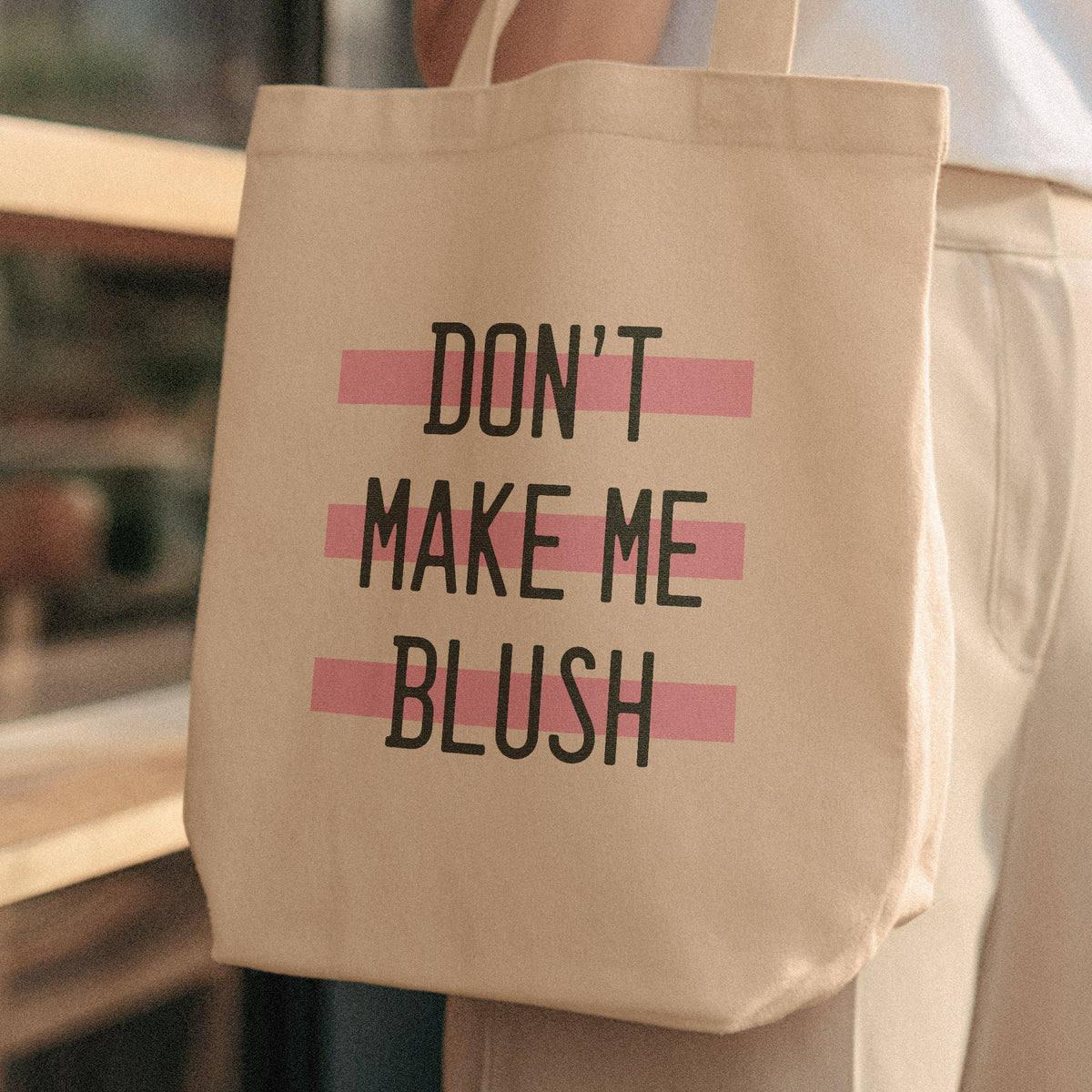 cute tote bag don't make me blush