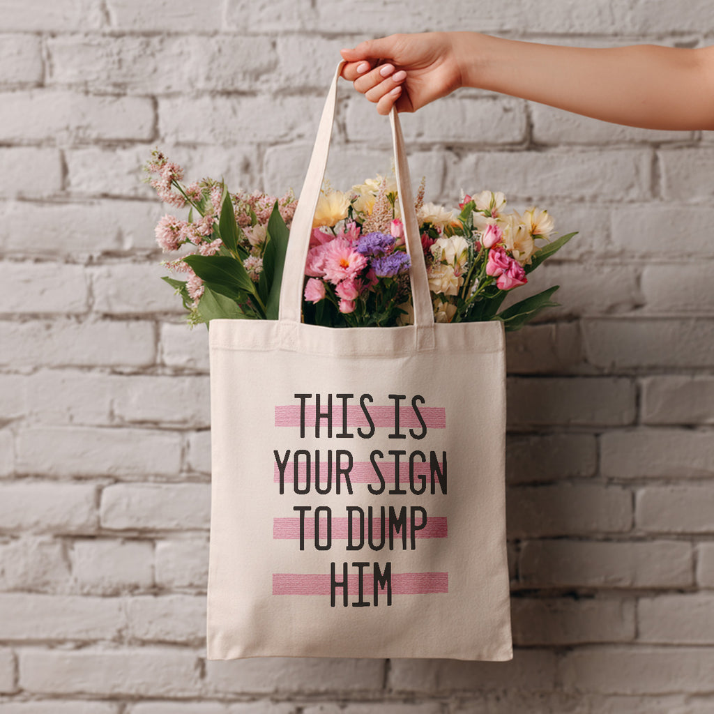 funny tote bag | dump him