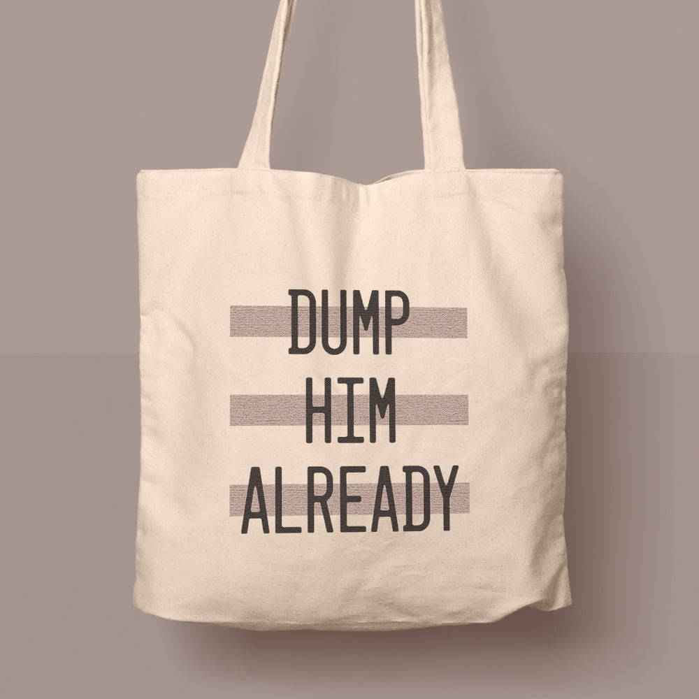 dump him tote bag