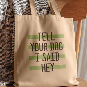 tell your dog i said hi