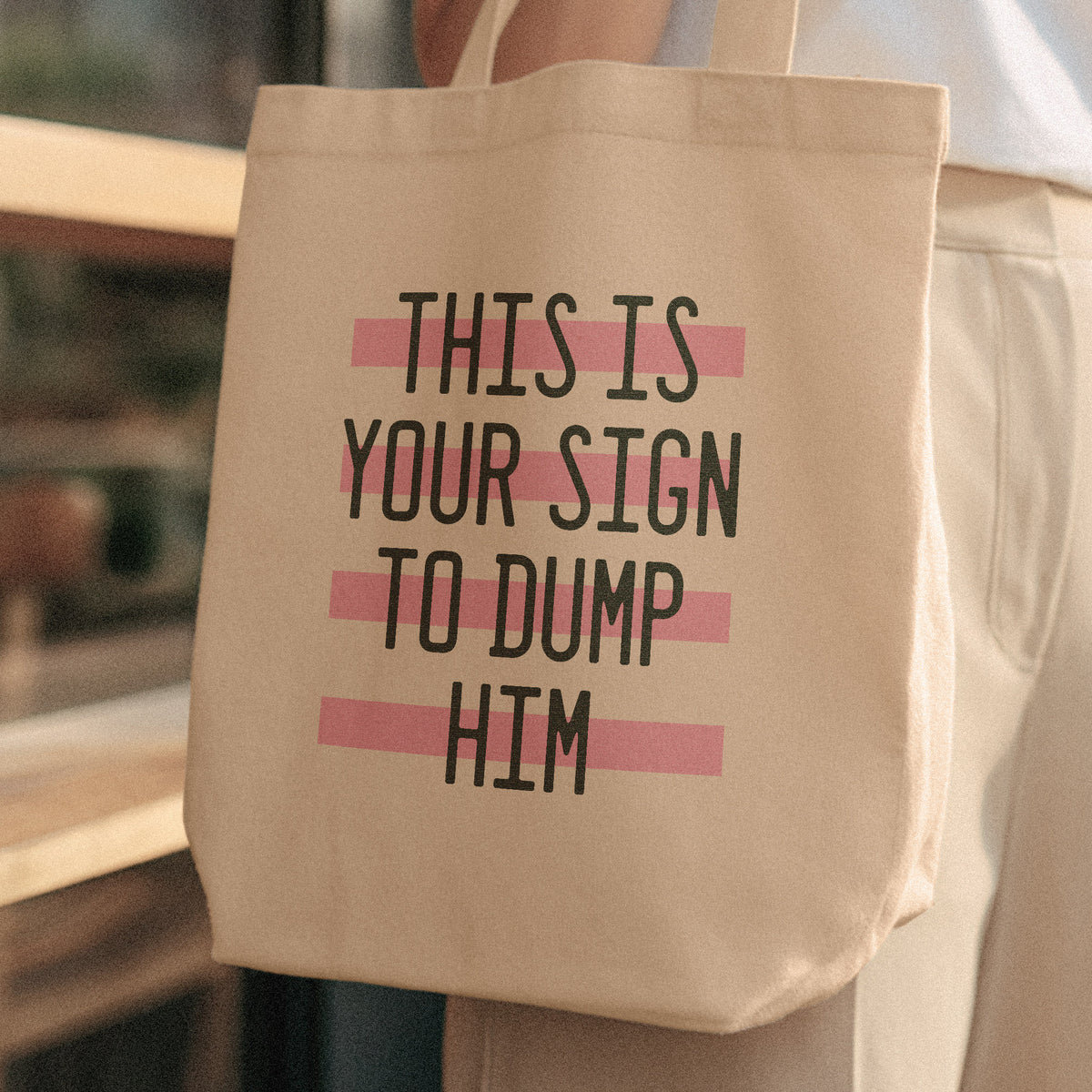 funny tote bag you should dump him