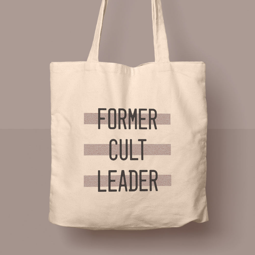 Former Cult Leader Tote Bag