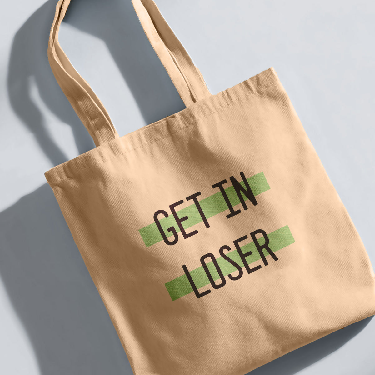 Get in Loser Tote Bag