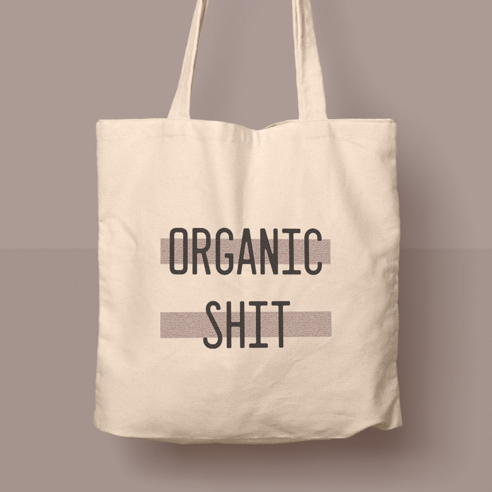 Organic Shit Tote Bag