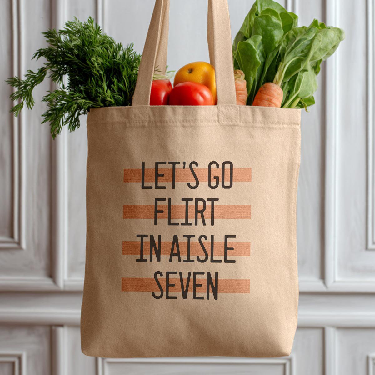 Let's Go Flirt in Aisle Seven Tote Bag