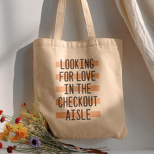 Looking for Love in the Checkout Aisle Tote Bag