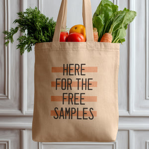 only here for the free samples tote bag