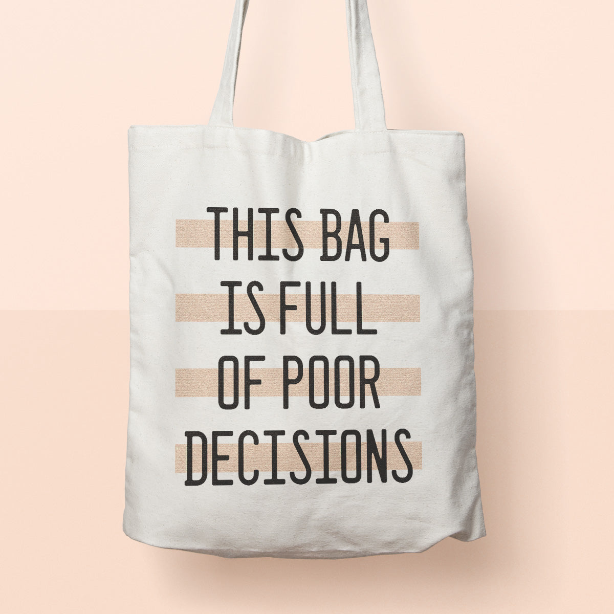 poor decisions tote bag